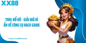 Tool Nổ Hũ - Giải Mã Bí Ẩn Về Công Cụ Hack Game